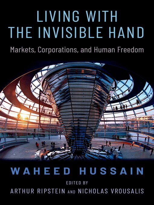 Title details for Living with the Invisible Hand by Waheed Hussain - Available